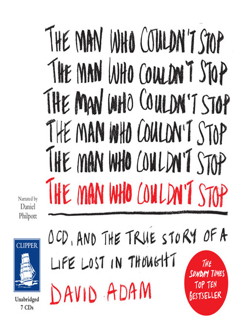Title details for The Man Who Couldn't Stop by David Adam - Available